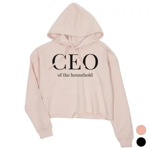 CEO Of Household Womens Pullover Crop Hoodie Best Mother's Day Gift