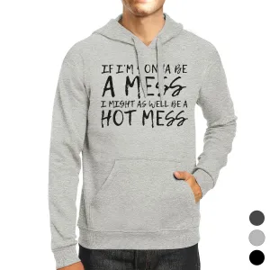 Hot Mess Unisex Pullover Hoodie Funny Saying Hooded Sweatshirt Gift