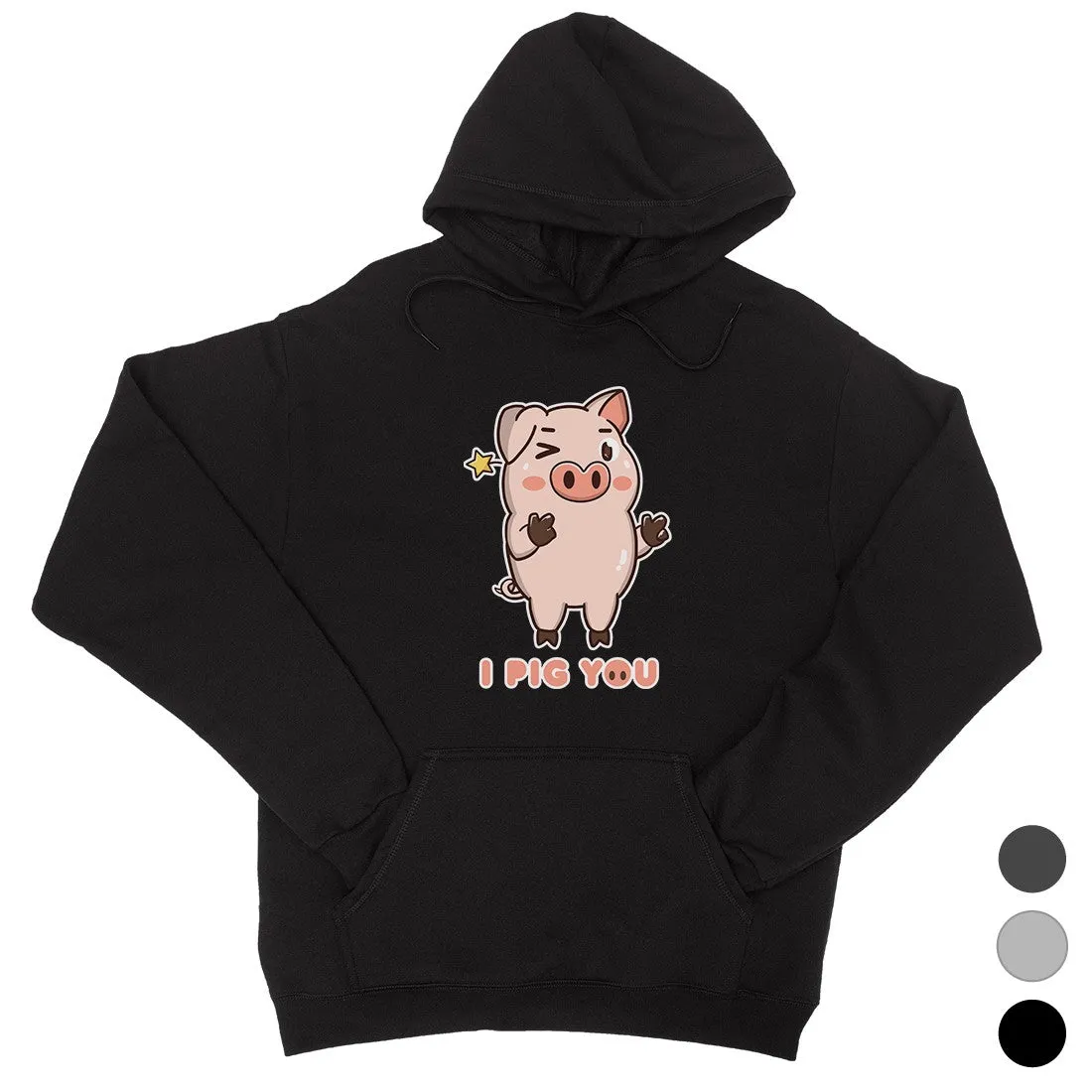 I Pig You Unisex Pullover Hoodie Funny Anniversary Gift For Couples