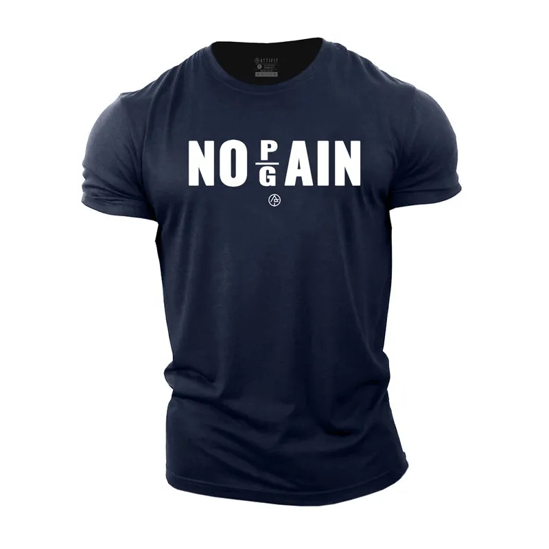 No Pain No Gain Cotton T-Shirt